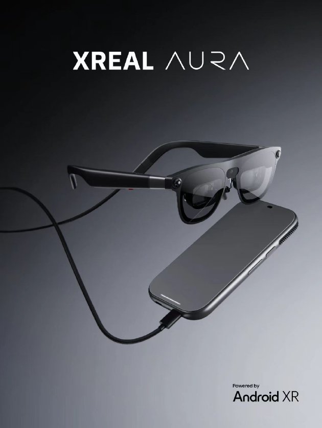 XREAL发布首款轻量化空间计算XR眼镜AURA ，联合谷歌高通打造，海外已开启预订